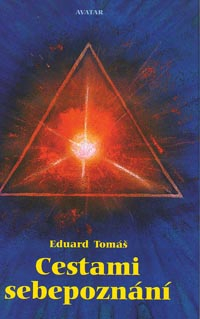 Tomáš Eduard: Cestami sebepoznání