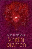 Tomášová Míla: Vnitřní pramen