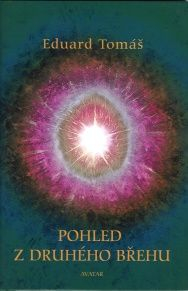 Tomáš Eduard: Pohled z druhého břehu