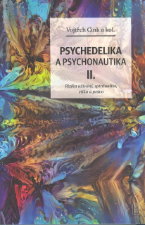 Cink Vojtěch: Psychedelika a psychonautika II.