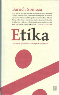 Spinoza Baruch: Etika - Vyložená způsobem užívaným v geometrii