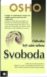 Osho: Svoboda - odvaha být sám sebou