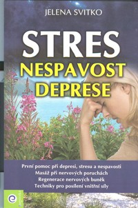 Svitko Jelena: Stres, nespavost a deprese