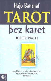 Banzhaf Hajo: Tarot bez karet - Rider-Waite