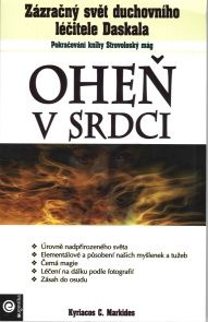 Markides Kyriacos: Oheň v srdci - Pokračování knihy Strovoloský mág