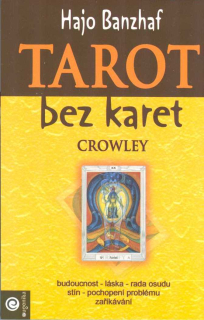 Banzhaf Hajo: Tarot bez karet - Crowley
