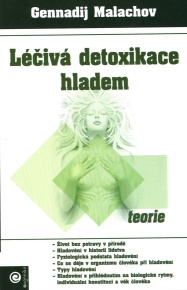 Malachov Gennadij: Léčivá detoxikace hladem - teorie