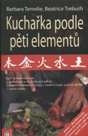 Temelie Barbara: Kuchařka podle pěti elementů