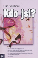 Bourbeau Lise: Kdo jsi ?
