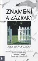Gaulden Albert C.: Znamení a zázraky