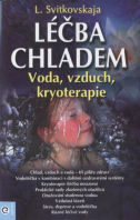 Svitkovskaja L.: Léčba chladem - Voda, vzduch, kryoterapie