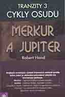 Hand Robert: Tranzity 3 - Merkur a Jupiter