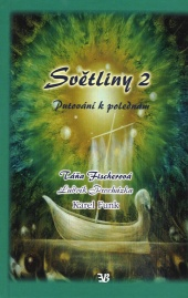 Fischerová Táňa: Světliny 2 - Putování k polednám