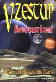 Danrich Karen: Vzestup - nová zasvěcení