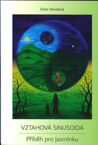 Davidová Ester: Vztahová sinusoida - Příběh pro Jasmínku