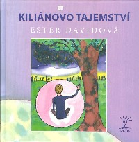 Davidová Ester: Kiliánovo tajemství