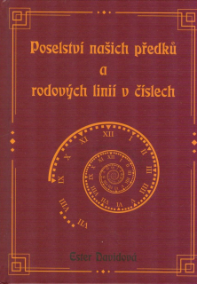 Davidová Ester: Poselství našich předků a rodových linií v číslech