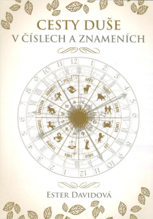 Davidová Ester: Cesty duše v číslech a znameních