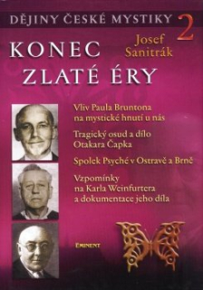 Sanitrák Josef: Dějiny české mystiky /2 - Konec zlaté éry