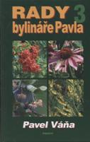 Váňa Pavel: Rady bylináře Pavla 3