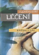 Kuby Clemens: Léčení - zázrak v nás