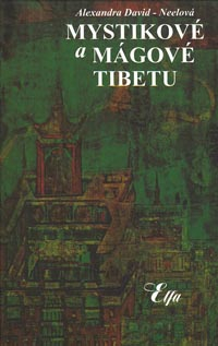Neelová David A.: Mystikové a mágové Tibetu