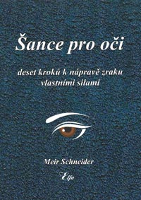 Schneider Meir: Šance pro oči