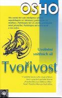Osho: Tvořivost - Uvolnění vnitřních sil