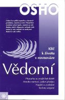 Osho: Vědomí - Klíč k životu v rovnováze