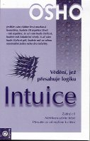 Osho: Intuice - Vědění, jež přesahuje logiku
