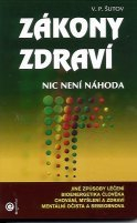 Šutov V. P.: Zákony zdraví - Nic není náhoda