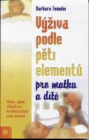 Temelie Barbara: Výživa podle pěti elementů pro matku a dítě