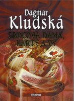 Kludská Dagmar: Srdcová dáma, karty a vy