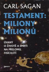 Sagan Carl: Testament: Miliony milionů