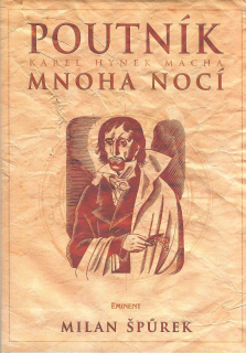 Špůrek Milan: Poutník mnoha nocí - Karel Hynek Mácha