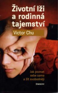 Chu Victor: Životní lži a rodinná tajemství