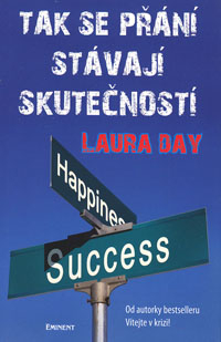 Day Laura: Tak se přání stávají skutečností
