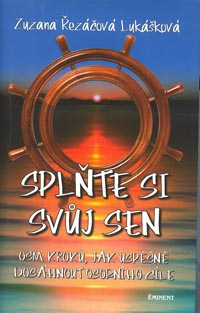 Řezáčová-Lukáš. Zuzana: Splňte si svůj sen