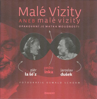 Pjér la Šé'z: Malé Vizity aneb malé vizity