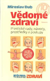 Dub Miroslav: Vědomé zdraví