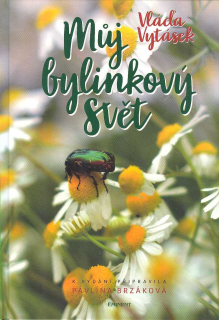 Vytásek Vláďa: Můj bylinkový svět