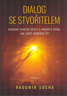 Socha Radomír: Dialog se stvořitelem