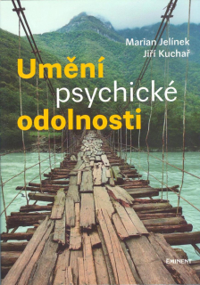 Jelínek Marian: Umění psychické odolnosti