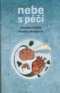 Dušek Jaroslav: Nebe s péčí