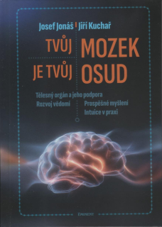 Jonáš Josef: Tvůj mozek je tvůj osud