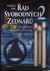 Srb Tomáš: Řád svobodných zednářů /2