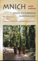 Marvan Lukáš: Mnich - deník ctihodného Mantakusaly