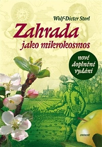 Storl Wolf-D.: Zahrada jako mikrokosmos - doplněné vydání 2016