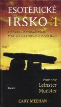 Meehan Cary: Esoterické Irsko /1