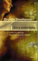 Shoshanna Brenda: Zen a umění lásky